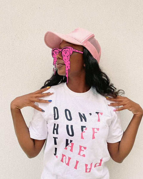 Don't Huff the Paint T-Shirt