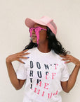 Don't Huff the Paint T-Shirt