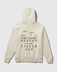 Not The Same As Yesterday Hooded Sweatshirt